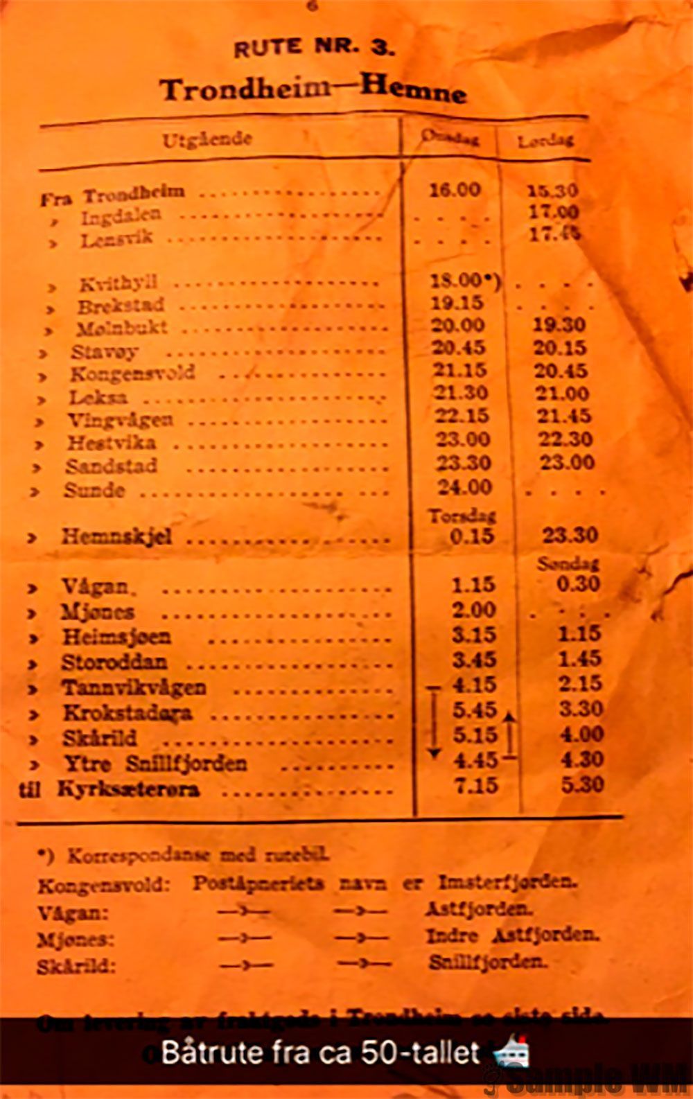 Rutetabell fra 1950 tallet
Rutetabell for Fosen Dampskibsselskap sine Fosen båter, MS Fru Inger og MS Agdenes.
